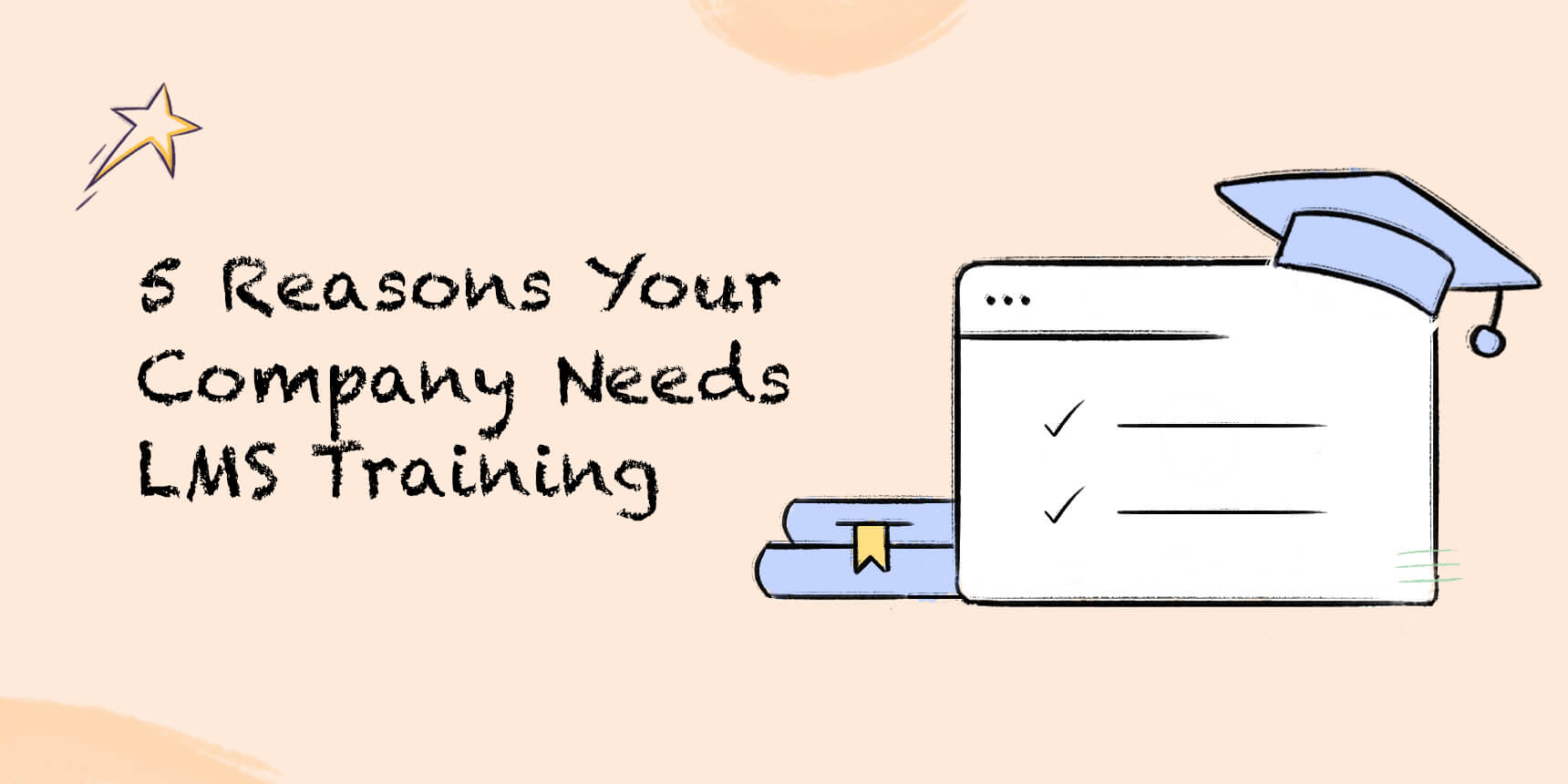 5 Reasons Your Company Needs LMS Training for Long-Term Success